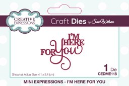 Bild von Creative Expressions Craft Dies By Sue Wilson-Mini Expressions- I'm Here For You