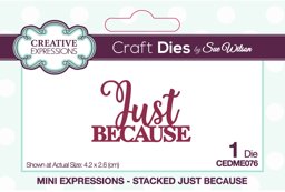 Bild von Creative Expressions Craft Dies By Sue Wilson-Mini Expressions- Just Because